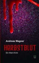 Andreas Wagner - Herbstblut