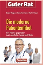 Martin Braun, Ilona Hermann, Beate Wagner - Die moderne Patientenfibel