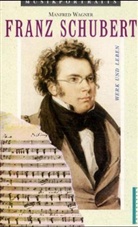 Manfred Wagner - Franz Schubert