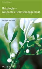 Richard Wagner - Onkologie - rationales Praxismanagement