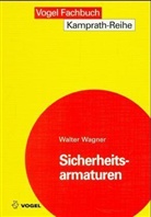 Walter Wagner - Sicherheitsarmaturen