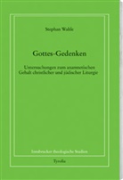Stephan Wahle, Stephan Whale - Gottes-Gedenken