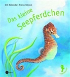 Andrea Hebrock, Dirk Walbrecker - Das kleine Seepferdchen