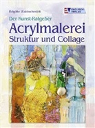 Brigitte Waldschmidt - Acrylmalerei, Struktur und Collage