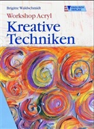 Brigitte Waldschmidt - Workshop Acryl, Kreative Techniken