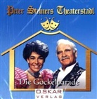 Ridi Walfried, Nino Korda, Manfred Maier, Peter Steiner - Peter Steiners Theaterstadl, Die Gockelparade, 1 Audio-CD (Hörbuch)