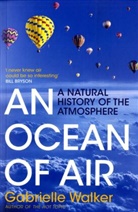 Gabrielle Walker, Walker Gabrielle - An Ocean of Air
