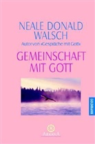 Neale D. Walsch - Gemeinschaft mit Gott