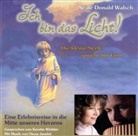 Neale D Walsch, Neale D. Walsch, Neale Donald Walsch, Kerstin Winkler - Ich bin das Licht! Eine Erlebnisreise in die Mitte unseres Herzens, 1 Audio-CD (Hörbuch)