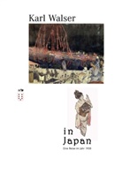 Karl Walser, Philippe Luescher, Philippe Lüscher - Karl Walser in Japan