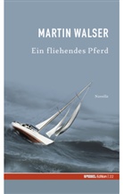 Martin Walser - Ein fliehendes Pferd