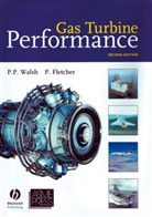 Fletcher, Paul Fletcher, Walsh, Philip P Walsh, Philip P. Walsh - Gas Turbine Performance