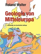 Roland Walter - Geologie von Mitteleuropa