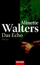 Minette Walters - Das Echo
