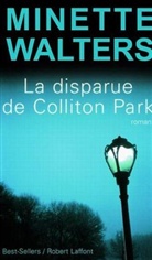 Minette Walters - La disparue de Colliton Park
