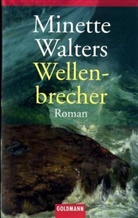 Minette Walters - Wellenbrecher