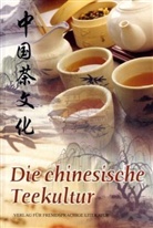 Ling Wang, Wang Ling, Verlag f. fremdsprachige Literatur - Die chinesische Teekultur