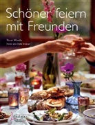 Fran Warde, Fran Warden, Debi Treloar - Schöner Feiern mit Freunden