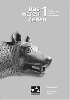 Das waren Zeiten, Neue Ausgabe Bayern (G8) - 1: Das waren Zeiten - Bayern 1 - Von den ersten Menschen bis zum frühen Mittelalter (6. Jahrgangsstufe) - Lehrerheft