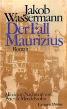 Jakob Wassermann - Der Fall Maurizius