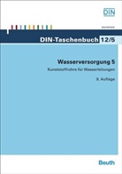Wasserversorgung - Tl.5: Kunststoffrohre für Wasserleitungen
