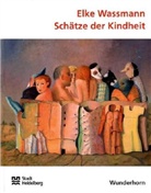 Elke Wassermann, Elke Wassmann - Schätze der Kindheit