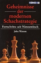 John Watson - Geheimnisse Der Modernen Schachstrategie
