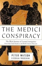 Cecilia Todeschini, Peter Watson - The Medici Conspiracy