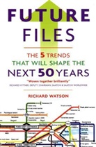 Richard Watson - Future Files: