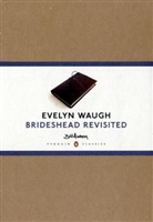 Evelyn Waugh - Brideshead Revisited