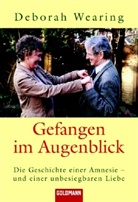 Deborah Wearing - Gefangen im Augenblick