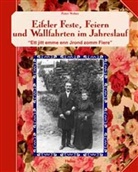Peter Weber - Eifeler Feste, Feiern und Wallfahrten im Jahreslauf