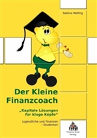 Sabina Wefing - Der Kleine Finanzcoach: Der Kleine Finanzcoach - 'Kapitale Lösungen für kluge Köpfe'