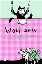 Bettina Wegenast - Wolf sein