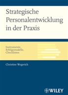 Christine Wegerich - Strategische Personalentwicklung in der Praxis