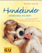Monika Wegler - Hundekinder entdecken die Welt