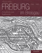 Hans G Wehrens, Hans G. Wehrens, Hans Georg Wehrens - Freiburg im Breisgau 1504-1803