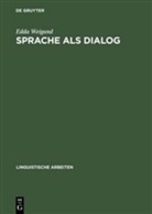 Edda Weigand - Sprache als Dialog