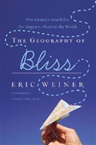 Eric Weiner, Eric J. Weiner - The Geography of Bliss