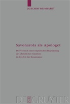 Joachim Weinhardt - Savonarola als Apologet