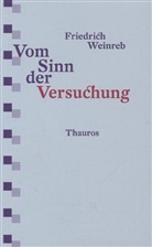 Friedrich Weinreb - Vom Sinn der Versuchung