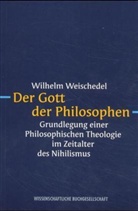 Wilhelm Weischedel - Der Gott der Philosophen
