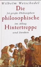 Wilhelm Weischedel - Die philosophische Hintertreppe
