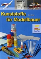 Alex Weiss - Kunststoffe für Modellbauer