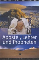 Thomas Weißenborn - Apostel, Lehrer und Propheten - 1: Evangelien und Apostelgeschichte
