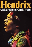 Chris Welch - Jimi Hendrix, A Biography