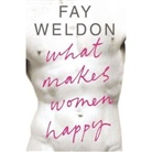 Fay Weldon - What Makes Women Happy