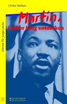 Ulrike Welker - Martin. Luther King entdecken