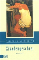 Dieter Wellershoff - Zikadengeschrei