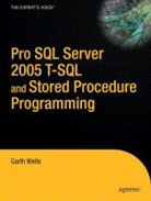 Publication cancelled, G. Wells, Garth Wells - Pro Sql Server 2005 T Sql And Store